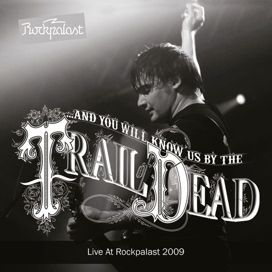 ...And You Will Know Us By The Trail of Dead - Live at Rockpalast 2009 - New Vinyl 2016 Let Them Eat Vinyl Limited Edition Gatefold 2-LP Grey Vinyl - Alt-Rock / Indie / Post-Hardcore -vinylsuk