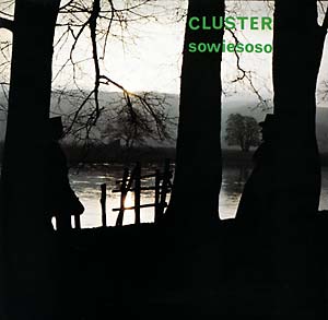 Cluster - Sowiesoso (1976) - New LP Record 2024 Sky 180 Gram Vinyl - Electronic / Krautrock / Ambient -vinylsuk