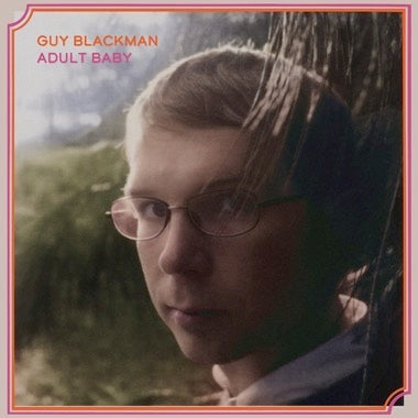 Guy Blackman - Adult Baby (2008) - New LP Record 2024 Chapter Music Australia Vinyl - Indie Pop / Folk Rock -vinylsuk