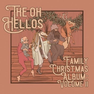 The Oh Hellos - The Oh Hellos' Family Christmas Album: Volume II - New 10: EP Record 2024 No Coincidence Vinyl - Holiday / Folk Rock -vinylsuk