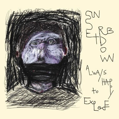 Sunset Rubdown - Always Happy To Explode - New LP Record 2024 Pronounced Kroog Black Vinyl - Indie Rock -vinylsuk