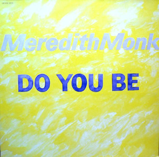 Meredith Monk - Do You Be - New (Sealed in Resealable Bag) LP Record 198 ECM Germany Vinyl - Contemporary Classical / Experimental / Electronic -vinylsuk