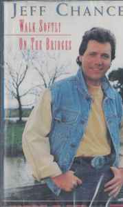 Jeff Chance - Walk Softly On The Bridges - Used Cassette 1992 Mercury Tape - Country -vinylsuk