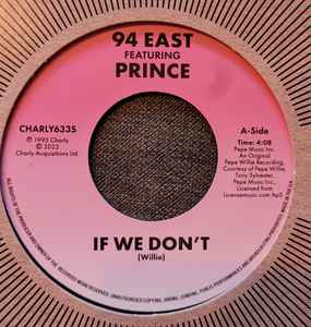 94 East Ft. Prince - If We Don't / I'll Always Love You - New 7" Single Record 2022 Charly UK Vinyl - Funk / Soul -vinylsuk