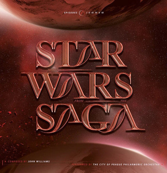 City Of Prague Philharmonic Orchestra - Star Wars Saga - New 2 LP Record 2023 Diggers Factory Czech Republic Translucent Red Vinyl - Soundtrack / Score -vinylsuk