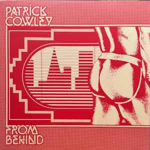 Patrick Cowley - From Behind - New LP Record 2024 Dark Entries Vinyl - Electronic / Hi NRG / Disco -vinylsuk