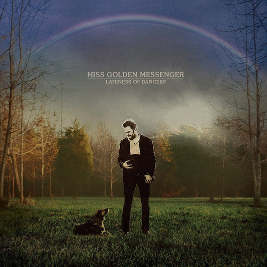 Hiss Golden Messenger - Lateness of Dancers - New LP Record 2014 Merge USA Vinyl & Download - Psychedelic Rock / Folk Rock -vinylsuk