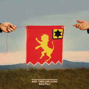 Blind Pilot – And Then Like Lions (2016) - New LP Record 2024 ATO Translucent Gold Vinyl - Indie Pop / Folk -vinylsuk