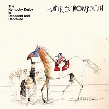 Hunter S. Thompson – The Kentucky Derby Is Decadent And Depraved - New LP Record 2022 Shimmy Disc Clear Vinyl & Download - Spoken Word / Jazz -vinylsuk