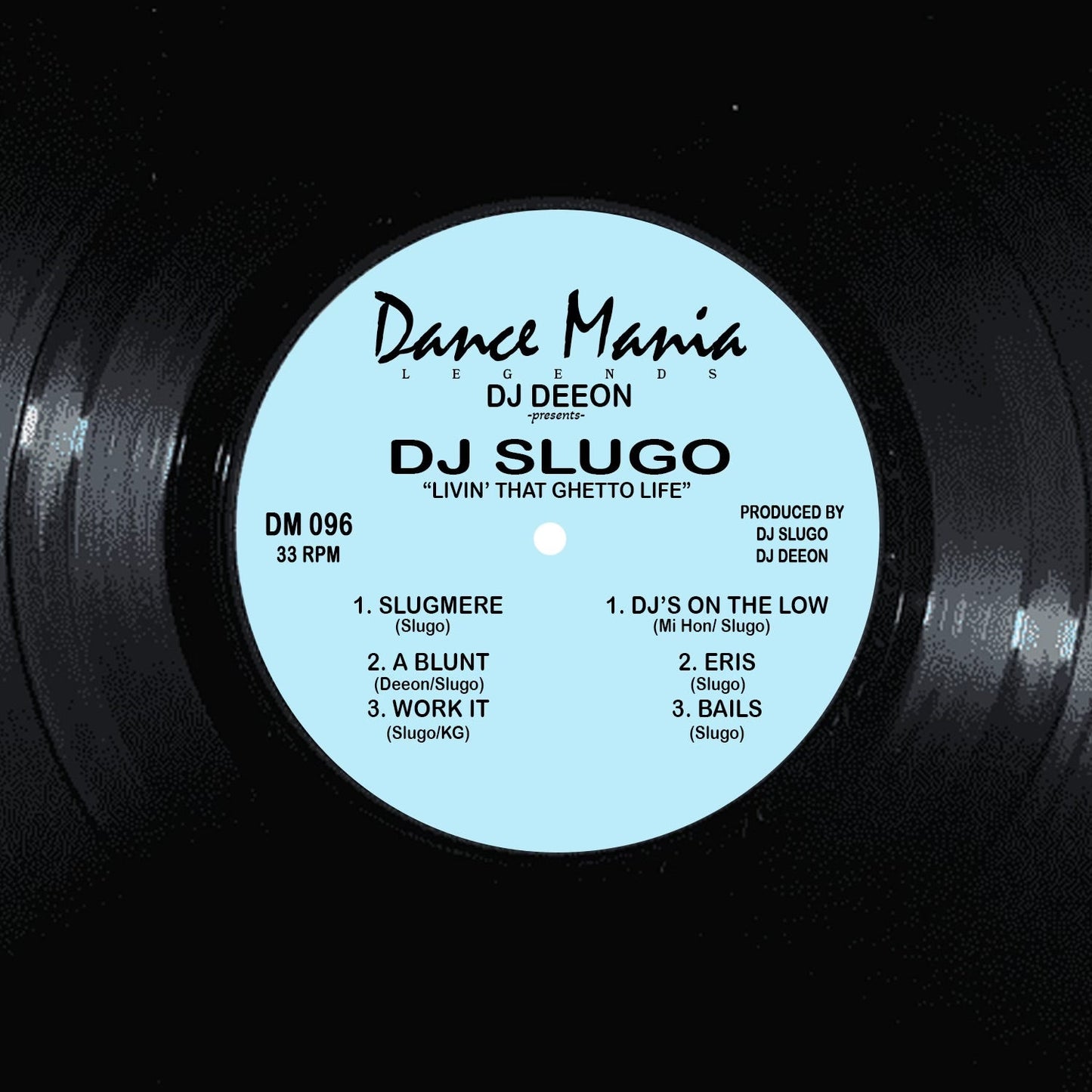 DJ Deeon Presents DJ Slugo - Livin' That Ghetto Life (1995) - New 12" EP Record 2024 Dance Mania Legends USA Vinyl -  Chicago Ghetto House -vinylsuk